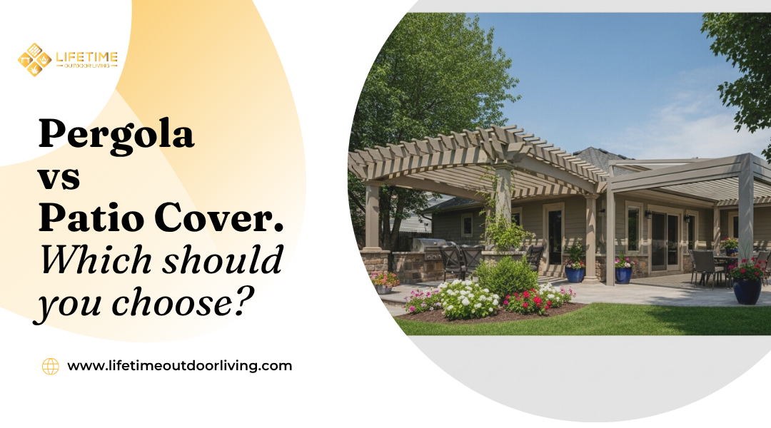 Pergola vs Patio Cover – Which One Should You Build