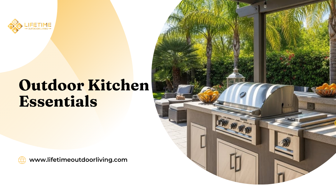 Outdoor Kitchen Essentials for Orange County Backyards